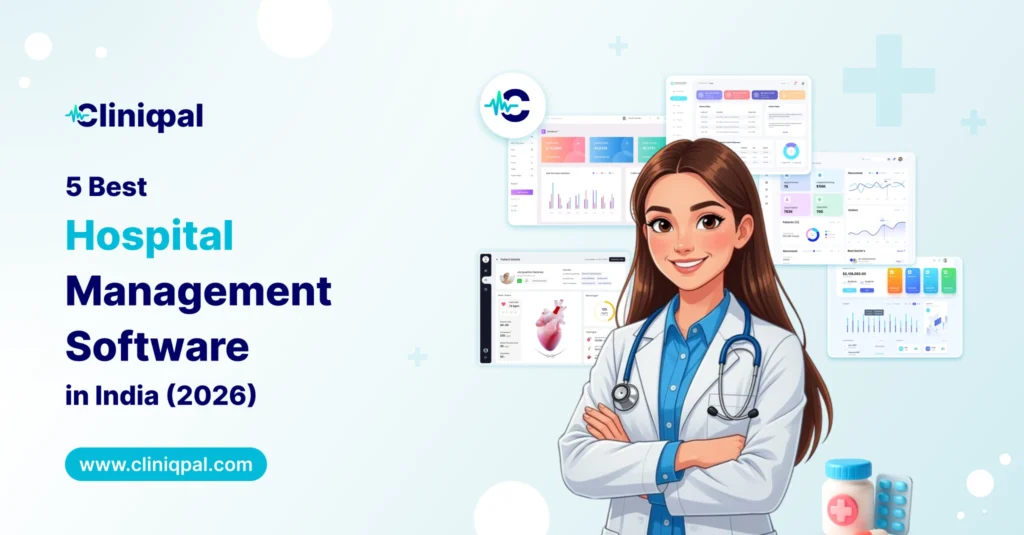 5 Best Hospital Management Software in India (2026)
