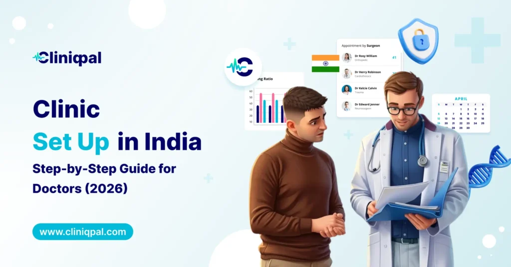 Clinic Set Up in India: Step-by-Step Guide for Doctors (2026)